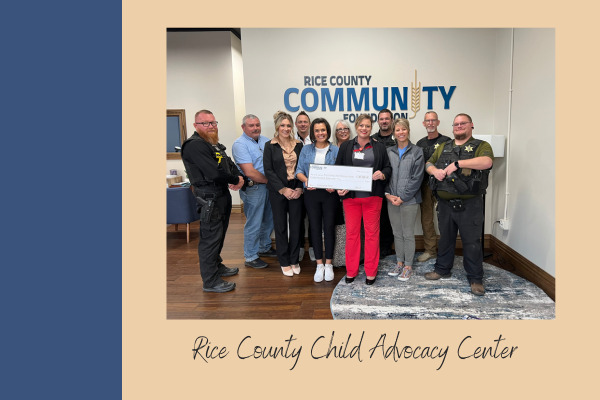 Rice County Community Foundation Boosts Rice County Child Advocacy Center with $40,000 Grant